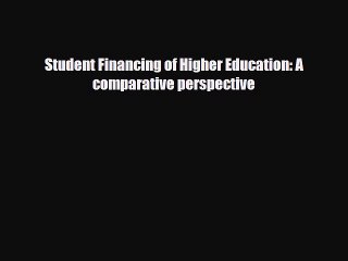 [PDF] Student Financing of Higher Education: A comparative perspective Read Online