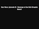 [PDF] Star Wars Episode III - Revenge of the Sith (Graphic Novel) [PDF] Full Ebook
