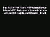 Read Dam Architecture Annual 1997/Dam Architektur Jahrbuch 1997 (Architecture Content in German