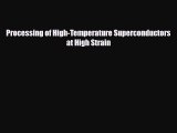 [PDF] Processing of High-Temperature Superconductors at High Strain Download Online