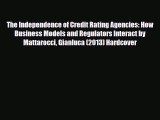 [PDF] The Independence of Credit Rating Agencies: How Business Models and Regulators Interact