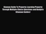 PDF Glannon Guide To Property: Learning Property Through Multiple-Choice Questions and Analysis