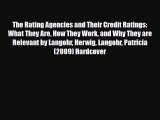 [PDF] The Rating Agencies and Their Credit Ratings: What They Are How They Work and Why They