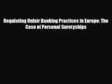 [PDF] Regulating Unfair Banking Practices in Europe: The Case of Personal Suretyships Download