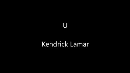 Kendrick Lamar's 'U' Lyrics from 'To Pimp a Butterfly' 🎶 – Full Song Breakdown