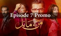 Hum TV Drama Serial Mann Mayal Episode 7 Promo Full HD Video