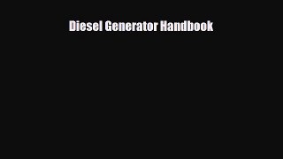 Download Diesel Generator Handbook Read Online