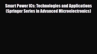 Download Smart Power ICs: Technologies and Applications (Springer Series in Advanced Microelectronics)