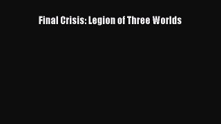 Download Final Crisis: Legion of Three Worlds PDF Book Free
