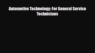Download Automotive Technology: For General Service Technicians [Read] Full Ebook