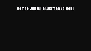 [PDF] Romeo Und Julia (German Edition) [Read] Online