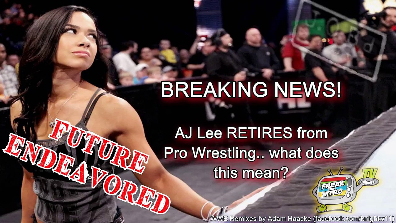 JOB'd Out - AJ Lee RETIRES from the WWE.. What's NEXT?