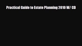 [PDF] Practical Guide to Estate Planning 2010 W/ CD Download Full Ebook