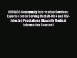 Read HIV/AIDS Community Information Services: Experiences in Serving Both At-Risk and HIV-Infected