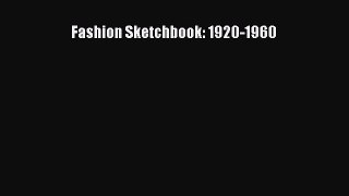 [PDF] Fashion Sketchbook: 1920-1960 [Read] Online