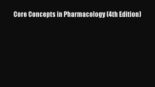 Download Core Concepts in Pharmacology (4th Edition) PDF Free