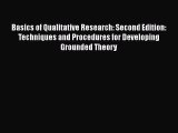 Read Basics of Qualitative Research: Second Edition: Techniques and Procedures for Developing
