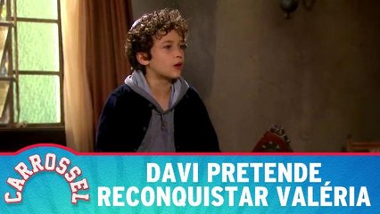 Davi pretende reconquistar Valéria