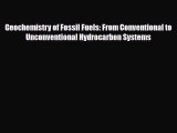 [Download] Geochemistry of Fossil Fuels: From Conventional to Unconventional Hydrocarbon Systems