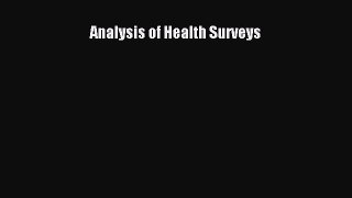 Read Analysis of Health Surveys Ebook Free