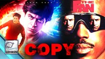 Fan' Trailer EXACT COPY | Shahrukh Khan
