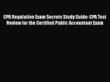 [PDF] CPA Regulation Exam Secrets Study Guide: CPA Test Review for the Certified Public Accountant