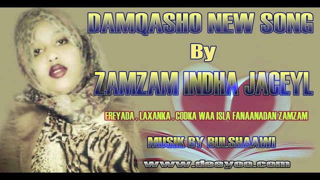 ZAMZAM INDHA JACEYL HEES CUSUB DAMQASHO 2015