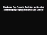 [PDF] Checkered Flag Projects: Ten Rules for Creating and Managing Projects that Win! (2nd