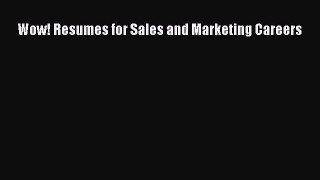 Download Wow! Resumes for Sales and Marketing Careers PDF Online