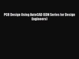 Read PCB Design Using AutoCAD (EDN Series for Design Engineers) Ebook Free