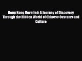 Download Hong Kong Unveiled: A Journey of Discovery Through the Hidden World of Chinese Customs