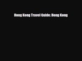 Download Hong Kong Travel Guide: Hong Kong Free Books