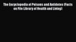 Read The Encyclopedia of Poisons and Antidotes (Facts on File Library of Health and Living)