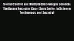 Read Social Control and Multiple Discovery in Science: The Opiate Receptor Case (Suny Series