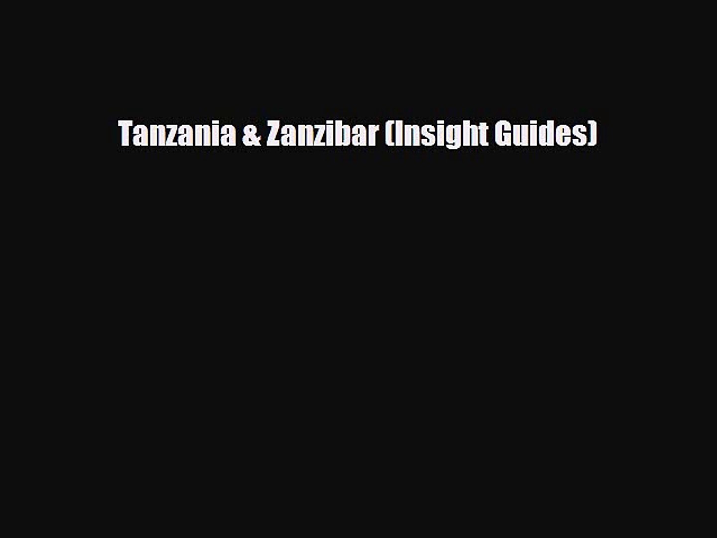 PDF Tanzania & Zanzibar (Insight Guides) Read Online