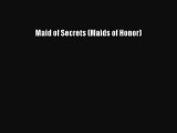 Read Maid of Secrets (Maids of Honor) Ebook Free