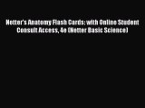 [PDF] Netter's Anatomy Flash Cards: with Online Student Consult Access 4e (Netter Basic Science)