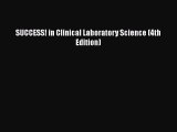 [PDF] SUCCESS! in Clinical Laboratory Science (4th Edition) Download Online