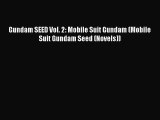 Download Gundam SEED Vol. 2: Mobile Suit Gundam (Mobile Suit Gundam Seed (Novels)) PDF Free