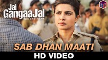 Sab Dhan Maati - Jai Gangaajal [2016] Song By Amruta Fadnavis FT. Priyanka Chopra & Prakash Jha [FULL HD] - (SULEMAN - RECORD)