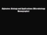 Read Alginates: Biology and Applications (Microbiology Monographs) Ebook Free