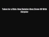 Download Taken for a Ride: How Daimler-Benz Drove Off With Chrysler Ebook Free