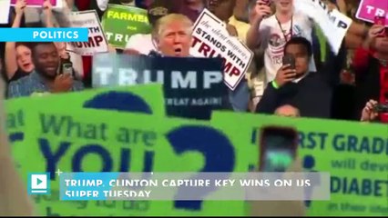 Trump, Clinton capture key wins on US Super Tuesday