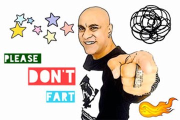 PLEASE DON'T FART By Baba Sehgal