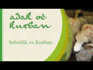 Seferilik ve Kurban - Sorularla İslamiyet