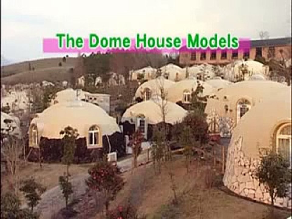 International Dome House   3  Models   nk