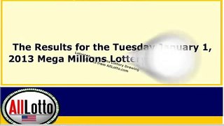 Mega Millions Lottery Drawing Results for Jan. 1, 2013