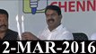 P02 | தேர்தல் சின்னம் அறிமுகம் - சீமான் பத்திரிகையாளர் சந்திப்பு - 2மார்ச்2016 | Seeman Pressmeet at Election Symbol Int