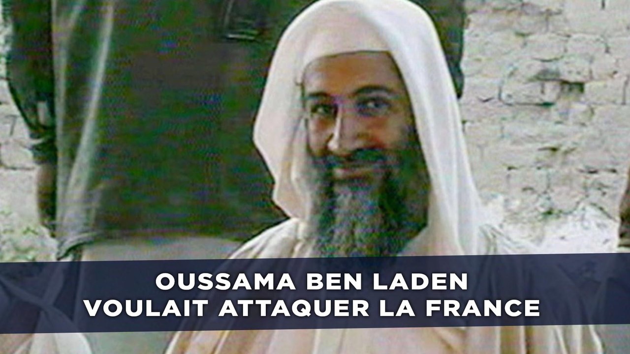 Oussama Ben Laden voulait attaquer la France