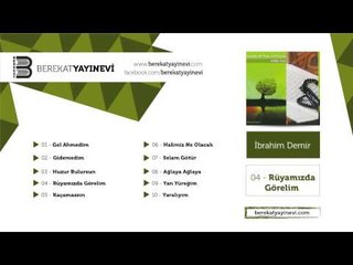 İbrahim Demir - Rüyamızda Görelim